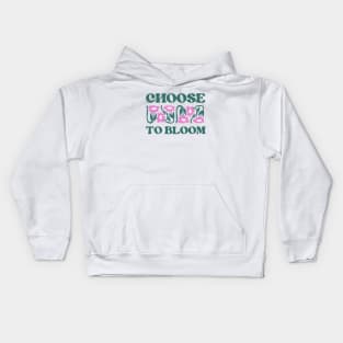 Choose to bloom Kids Hoodie